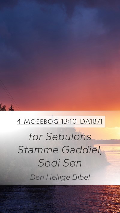 4 Mosebog 13:10 DA1871 Mobile Phone Wallpaper - for Sebulons Stamme Gaddiel, Sodi - Mobile Bible Verse Wallpaper