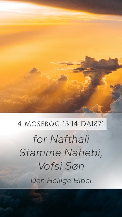 4 Mosebog 13:14 DA1871 Mobile Phone Wallpaper - for Nafthali Stamme Nahebi, Vofsi - Mobile Bible Verse Wallpaper
