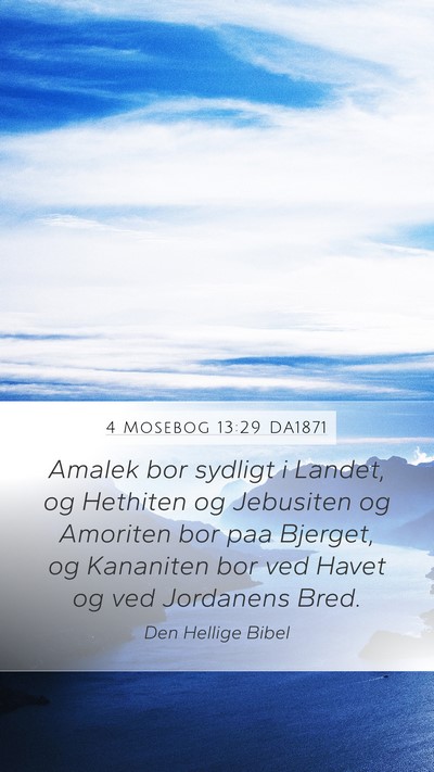4 Mosebog 13:29 DA1871 Bible Verse Image