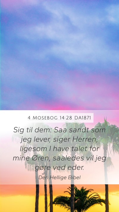 4 Mosebog 14:28 DA1871 Bible Verse Image