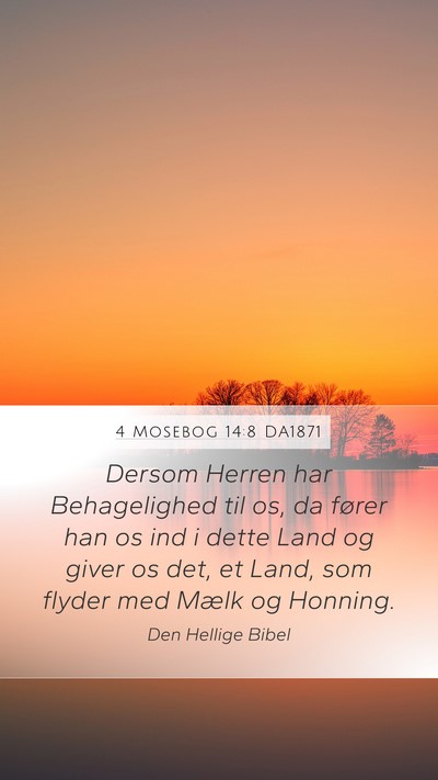 4 Mosebog 14:8 DA1871 Bible Verse Image