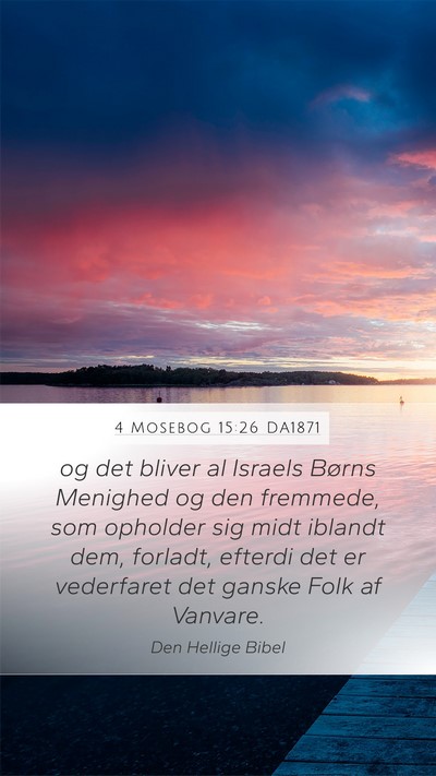 4 Mosebog 15:26 DA1871 Mobile Phone Wallpaper - og det bliver al Israels Børns Menighed og den - Mobile Bible Verse Wallpaper