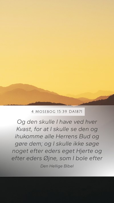 4 Mosebog 15:39 DA1871 Bible Verse Image