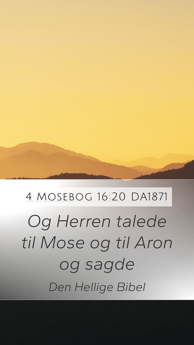 4 Mosebog 16:20 DA1871 Mobile Phone Wallpaper - Og Herren talede til Mose og til Aron og - Mobile Bible Verse Wallpaper