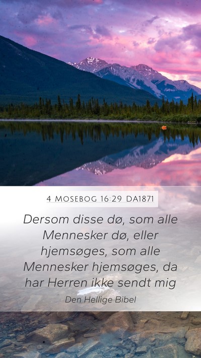 4 Mosebog 16:29 DA1871 Mobile Phone Wallpaper - Dersom disse dø, som alle Mennesker dø, eller - Mobile Bible Verse Wallpaper