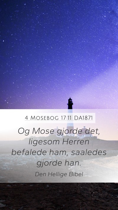 4 Mosebog 17:11 DA1871 Mobile Phone Wallpaper - Og Mose gjorde det, ligesom Herren befalede ham, - Mobile Bible Verse Wallpaper