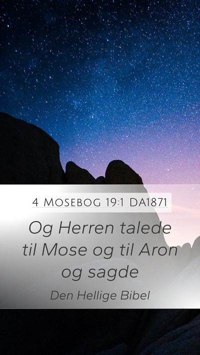 4 Mosebog 19:1 DA1871 Mobile Phone Wallpaper - Og Herren talede til Mose og til Aron og - Mobile Bible Verse Wallpaper