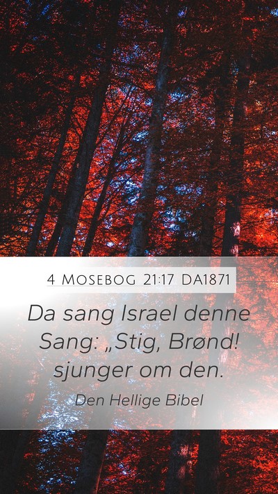 4 Mosebog 21:17 DA1871 Mobile Phone Wallpaper - Da sang Israel denne Sang: „Stig, Brønd! - Mobile Bible Verse Wallpaper