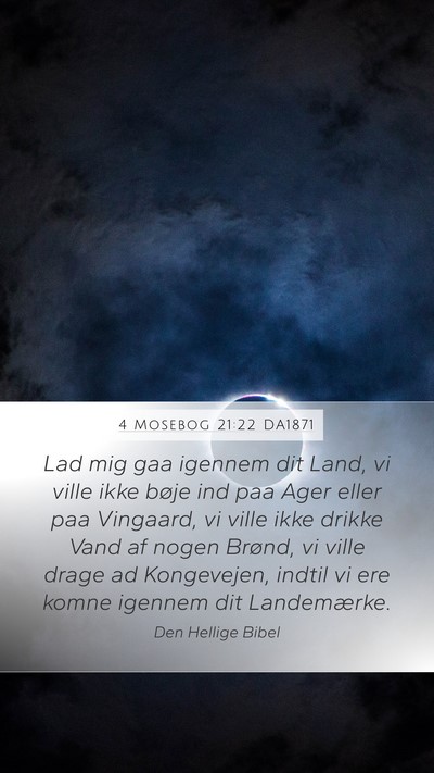 4 Mosebog 21:22 DA1871 Mobile Phone Wallpaper - Lad mig gaa igennem dit Land, vi ville ikke bøje - Mobile Bible Verse Wallpaper