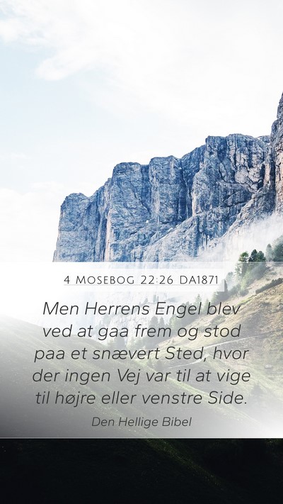 4 Mosebog 22:26 DA1871 Mobile Phone Wallpaper - Men Herrens Engel blev ved at gaa frem og stod - Mobile Bible Verse Wallpaper