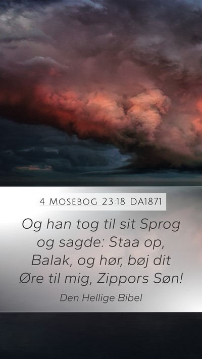 4 Mosebog 23:18 DA1871 Bible Verse Image
