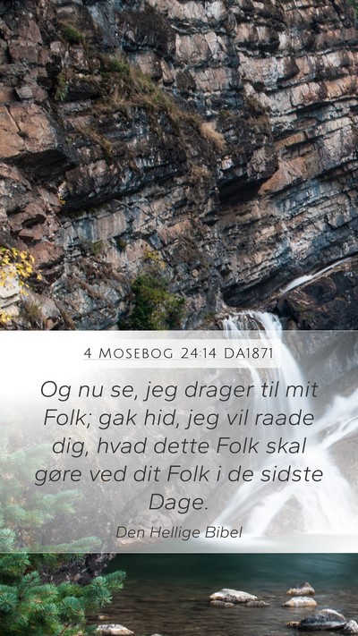 4 Mosebog 24:14 DA1871 Bible Verse Image