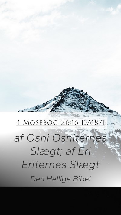 4 Mosebog 26:16 DA1871 Mobile Phone Wallpaper - af Osni Osniternes Slægt; af Eri Eriternes - Mobile Bible Verse Wallpaper