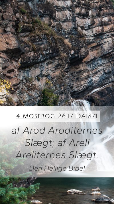 4 Mosebog 26:17 DA1871 Mobile Phone Wallpaper - af Arod Aroditernes Slægt; af Areli Areliternes - Mobile Bible Verse Wallpaper
