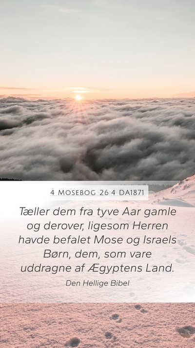 4 Mosebog 26:4 DA1871 Mobile Phone Wallpaper - Tæller dem fra tyve Aar gamle og derover, - Mobile Bible Verse Wallpaper