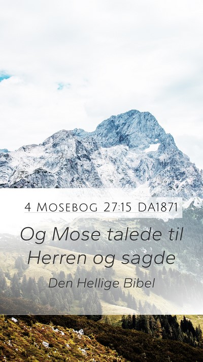 4 Mosebog 27:15 DA1871 Mobile Phone Wallpaper - Og Mose talede til Herren og - Mobile Bible Verse Wallpaper