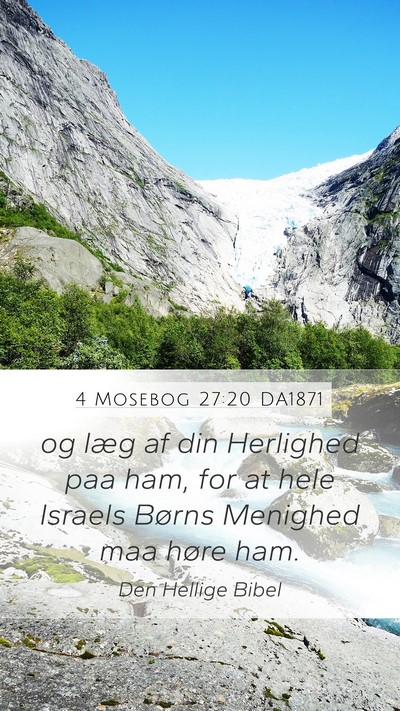 4 Mosebog 27:20 DA1871 Mobile Phone Wallpaper - og læg af din Herlighed paa ham, for at hele - Mobile Bible Verse Wallpaper