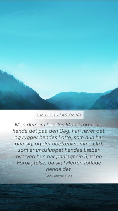 4 Mosebog 30:9 DA1871 Mobile Phone Wallpaper - Men dersom hendes Mand formener hende det paa den - Mobile Bible Verse Wallpaper