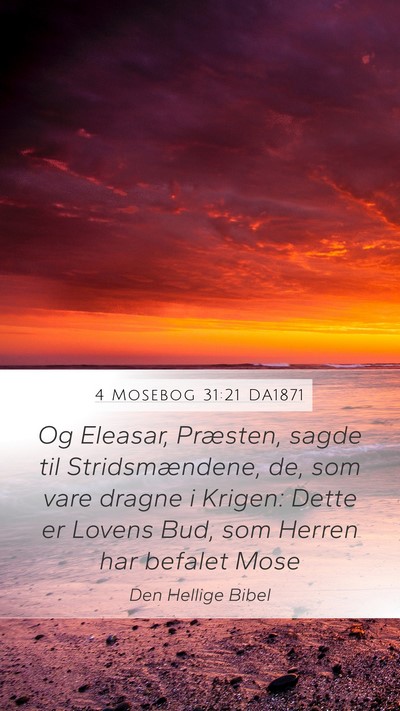 4 Mosebog 31:21 DA1871 Mobile Phone Wallpaper - Og Eleasar, Præsten, sagde til Stridsmændene, - Mobile Bible Verse Wallpaper