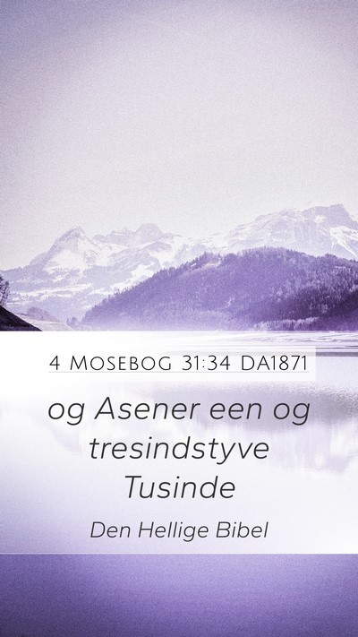 4 Mosebog 31:34 DA1871 Mobile Phone Wallpaper - og Asener een og tresindstyve - Mobile Bible Verse Wallpaper