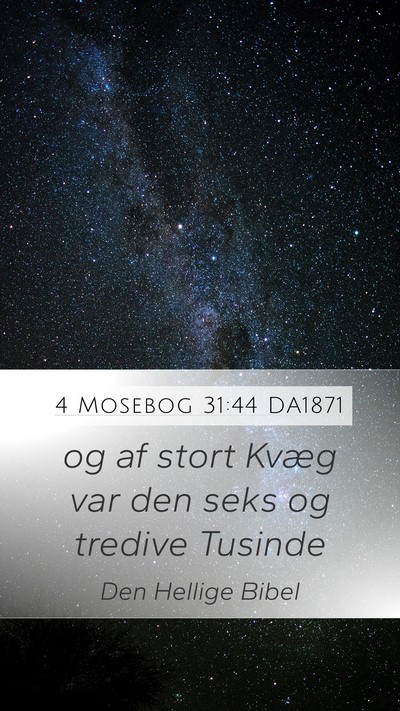 4 Mosebog 31:44 DA1871 Mobile Phone Wallpaper - og af stort Kvæg var den seks og tredive - Mobile Bible Verse Wallpaper