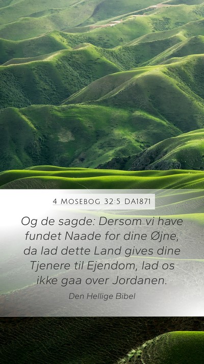4 Mosebog 32:5 DA1871 Bible Verse Image