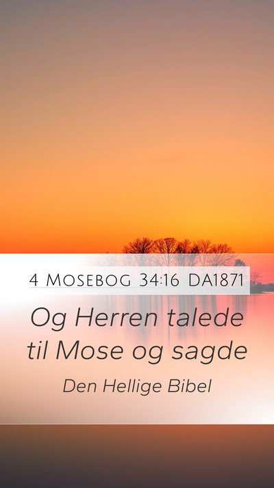 4 Mosebog 34:16 DA1871 Mobile Phone Wallpaper - Og Herren talede til Mose og - Mobile Bible Verse Wallpaper