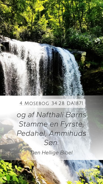 4 Mosebog 34:28 DA1871 Mobile Phone Wallpaper - og af Nafthali Børns Stamme en Fyrste, Pedahel, - Mobile Bible Verse Wallpaper
