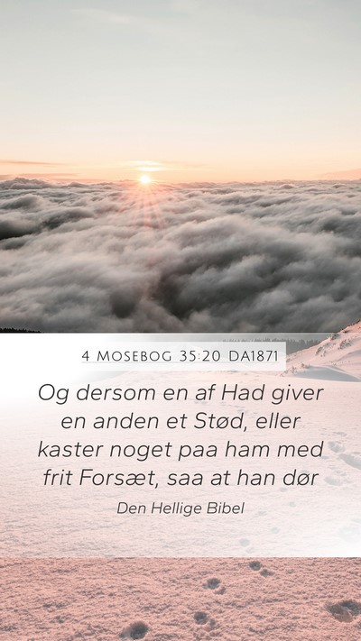 4 Mosebog 35:20 DA1871 Mobile Phone Wallpaper - Og dersom en af Had giver en anden et Stød, - Mobile Bible Verse Wallpaper
