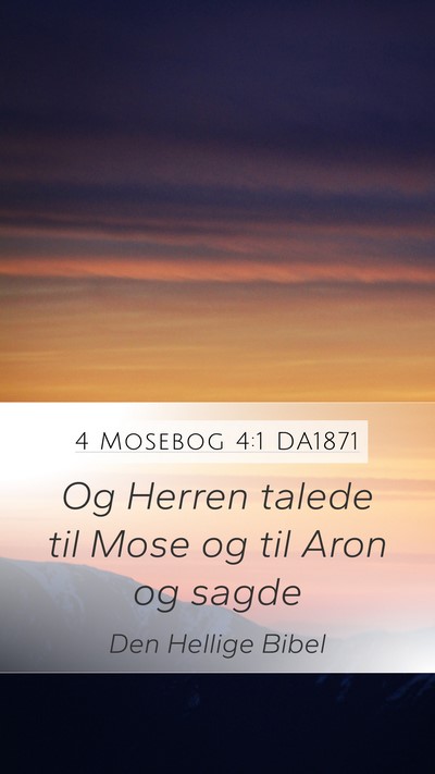 4 Mosebog 4:1 DA1871 Mobile Phone Wallpaper - Og Herren talede til Mose og til Aron og - Mobile Bible Verse Wallpaper