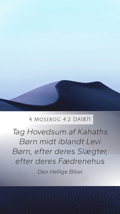 4 Mosebog 4:2 DA1871 Mobile Phone Wallpaper - Tag Hovedsum af Kahaths Børn midt iblandt Levi - Mobile Bible Verse Wallpaper