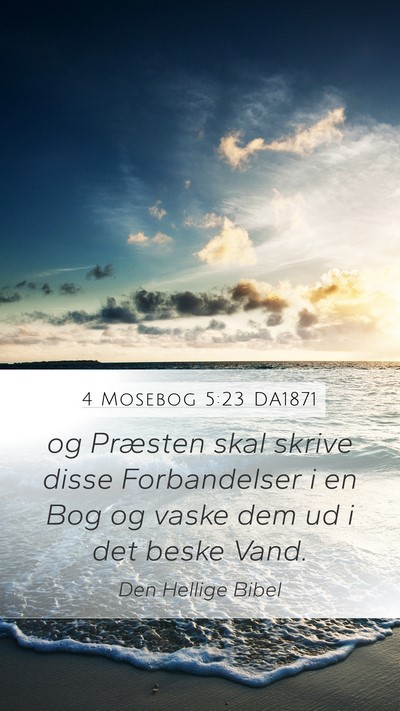 4 Mosebog 5:23 DA1871 Mobile Phone Wallpaper - og Præsten skal skrive disse Forbandelser i en - Mobile Bible Verse Wallpaper