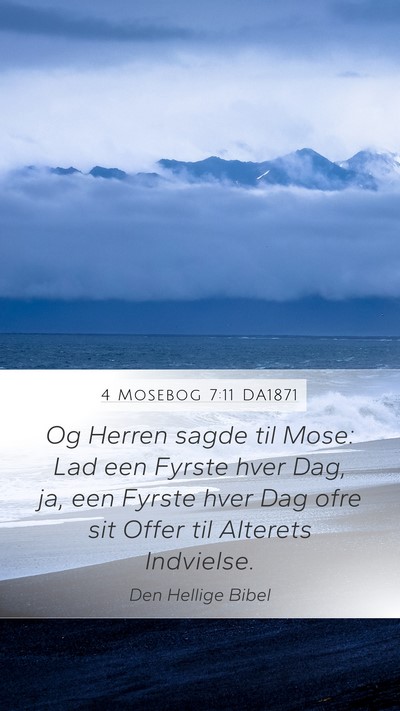 4 Mosebog 7:11 DA1871 Mobile Phone Wallpaper - Og Herren sagde til Mose: Lad een Fyrste hver - Mobile Bible Verse Wallpaper