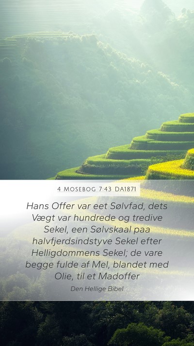 4 Mosebog 7:43 DA1871 Mobile Phone Wallpaper - Hans Offer var eet Sølvfad, dets Vægt var - Mobile Bible Verse Wallpaper