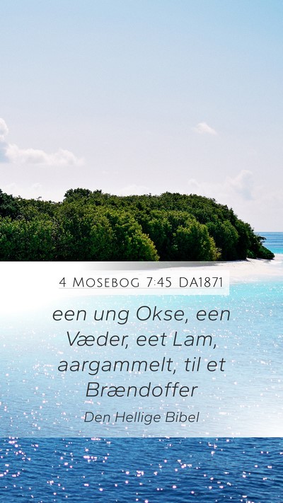 4 Mosebog 7:45 DA1871 Mobile Phone Wallpaper - een ung Okse, een Væder, eet Lam, aargammelt, - Mobile Bible Verse Wallpaper