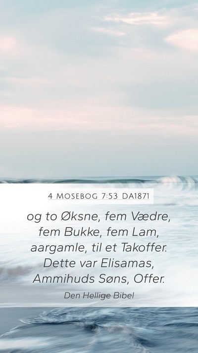4 Mosebog 7:53 DA1871 Bible Verse Image