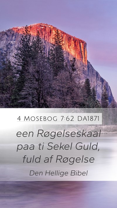 4 Mosebog 7:62 DA1871 Mobile Phone Wallpaper - een Røgelseskaal paa ti Sekel Guld, fuld af - Mobile Bible Verse Wallpaper