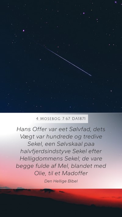 4 Mosebog 7:67 DA1871 Mobile Phone Wallpaper - Hans Offer var eet Sølvfad, dets Vægt var - Mobile Bible Verse Wallpaper