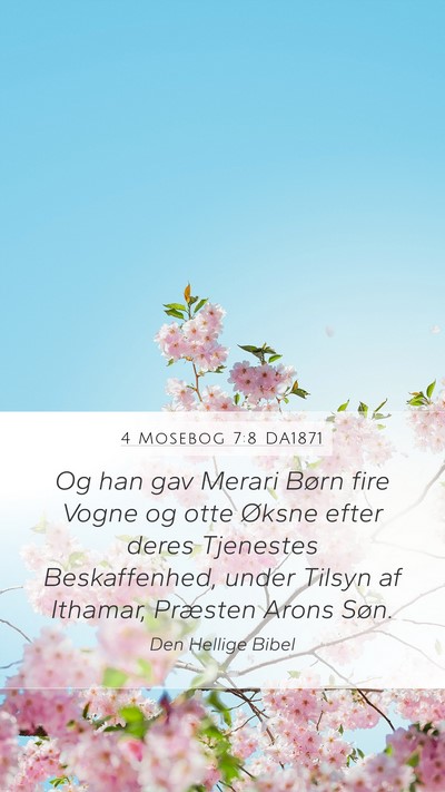 4 Mosebog 7:8 DA1871 Mobile Phone Wallpaper - Og han gav Merari Børn fire Vogne og otte Øksne - Mobile Bible Verse Wallpaper