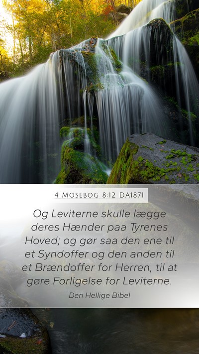 4 Mosebog 8:12 DA1871 Mobile Phone Wallpaper - Og Leviterne skulle lægge deres Hænder paa - Mobile Bible Verse Wallpaper