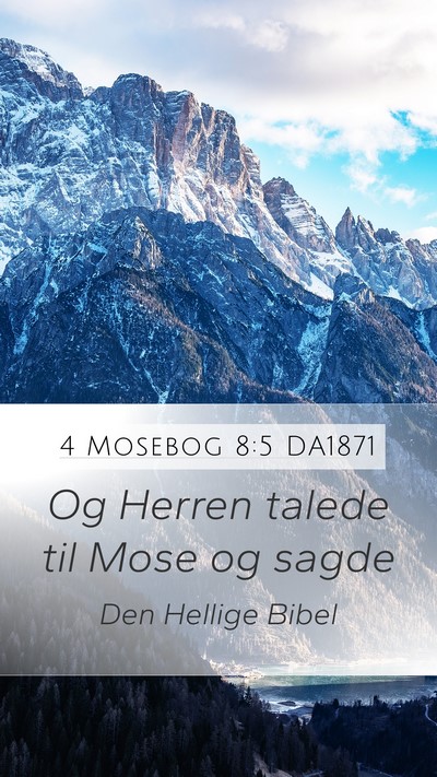 4 Mosebog 8:5 DA1871 Mobile Phone Wallpaper - Og Herren talede til Mose og - Mobile Bible Verse Wallpaper