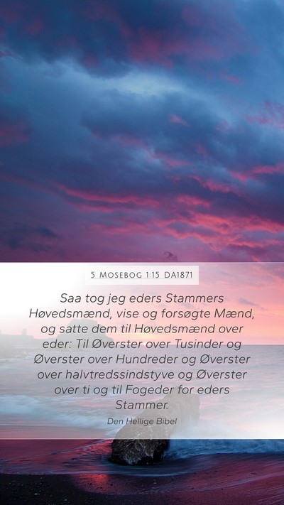5 Mosebog 1:15 DA1871 Bible Verse Image