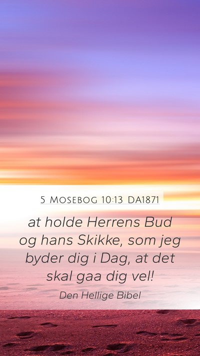5 Mosebog 10:13 DA1871 Mobile Phone Wallpaper - at holde Herrens Bud og hans Skikke, som jeg - Mobile Bible Verse Wallpaper
