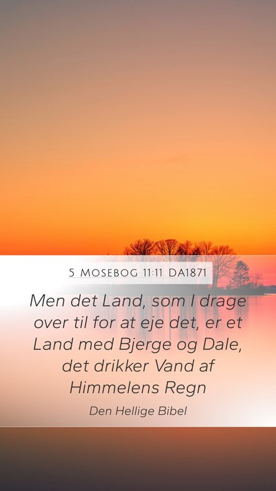 5 Mosebog 11:11 DA1871 Bible Verse Image