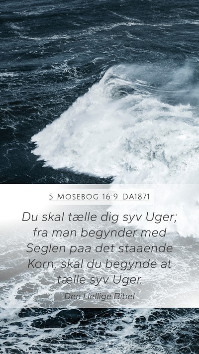 5 Mosebog 16:9 DA1871 Bible Verse Image