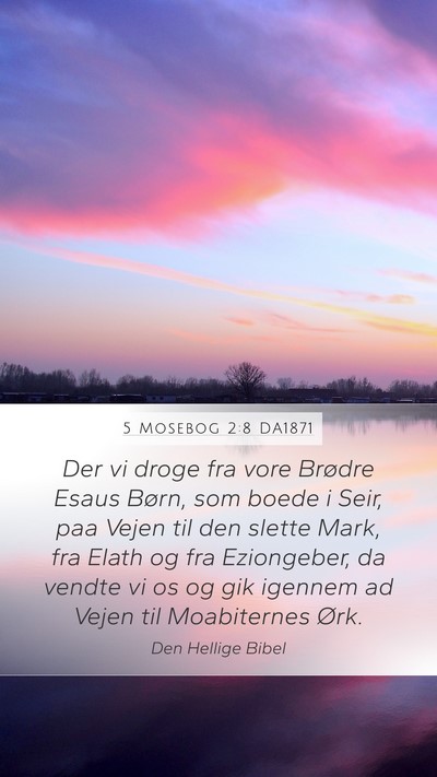 5 Mosebog 2:8 DA1871 Bible Verse Image