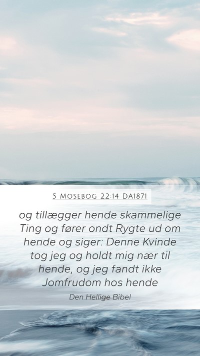5 Mosebog 22:14 DA1871 Bible Verse Image