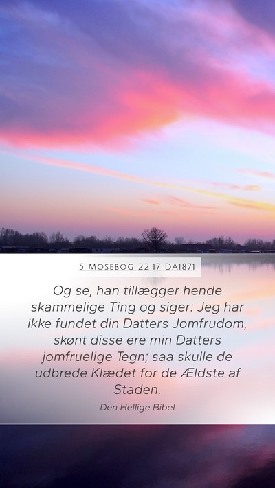 5 Mosebog 22:17 DA1871 Bible Verse Image