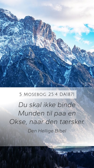 5 Mosebog 25:4 DA1871 Bible Verse Image