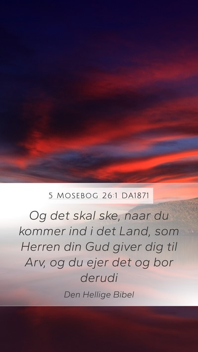 5 Mosebog 26:1 DA1871 Bible Verse Image